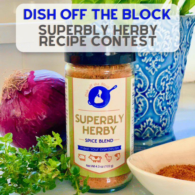 Dish Off the Block Superbly Herby Recipe Contest